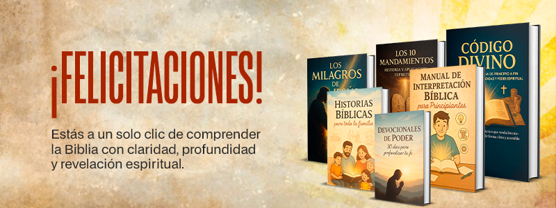 Felicitaciones, estás a un clic de comprender la Biblia